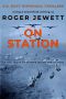 [NAVY 03] • On Station · the Final Saga in the Authentic Military Thriller Series (US Navy Historical Thrillers Book 3)